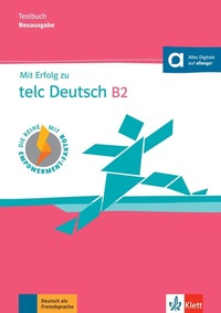 Abbildung von: Mit Erfolg zu telc Deutsch B2 - Testbuch - Klett