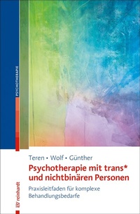 Abbildung von: Psychotherapie mit trans* und nichtbinären Personen - Ernst Reinhardt Verlag