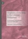 Cover: Chaplains of the King in the Colonial Philippines - Palgrave Macmillan