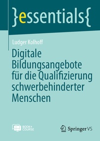 Abbildung von: Digitale Bildungsangebote für die Qualifizierung schwerbehinderter Menschen - Springer VS