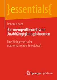 Abbildung von: Das mengentheoretische Unabhängigkeitsphänomen - Springer Spektrum