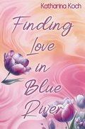 Cover: Finding Love in Blue River - Tolino Media