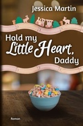 Cover: Hold my Little Heart, Daddy - Tolino Media