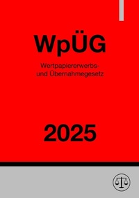 Abbildung von: Wertpapiererwerbs- und Übernahmegesetz - WpÜG 2025 - epubli