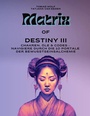 Cover: Matrix of Destiny III - BoD - Books on Demand
