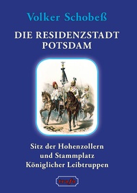 Abbildung von: Die Residenzstadt Potsdam - trafo Literaturverlag