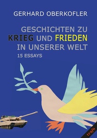 Abbildung von: Geschichten zu Krieg und Frieden in unserer Welt - trafo Literaturverlag