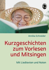 Abbildung von: Kurzgeschichten zum Vorlesen und Mitsingen für Senioren - Singliesel