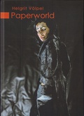 Cover: Helgrit V&ouml;lpel, Paperworld - Buchkunst M&uuml;th