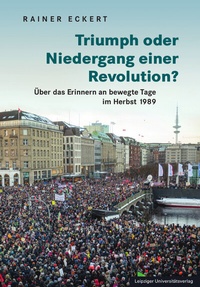 Abbildung von: Triumph oder Niedergang einer Revolution? - Leipziger Uni-Vlg