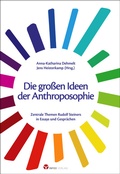 Cover: Die gro&szlig;en Ideen der Anthroposophie - Info 3