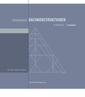 Cover: Mittelalterliche Dachkonstruktionen in &Ouml;sterreich - KRAL
