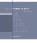 Cover: Mittelalterliche Dachkonstruktionen in &Ouml;sterreich - KRAL