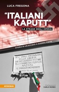 Cover: Italiani kaputt - La strage degli operai - Athesia-Tappeiner Verlag