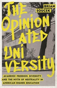 Abbildung von: The Opinionated University - University of Chicago Press