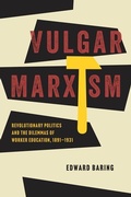 Cover: Vulgar Marxism - University of Chicago Press