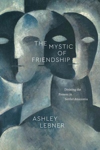 Enlarge image Cover: The Mystic of Friendship - University of Chicago Press
