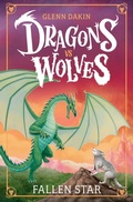 Cover: Dragons Vs Wolves #1: Fallen Star - Scholastic