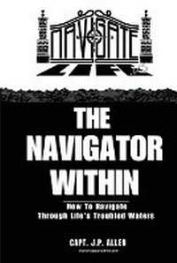 Enlarge image Cover: The Navigator Within - IAM PHOENEX PUBLISHING