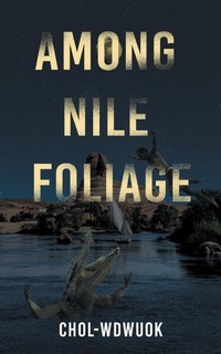 Abbildung von: Among Nile Foliage - FriesenPress