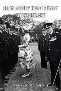 Abbildung von: Commanding Kent County Constabulary 1857 - 1957 - Thin Blue Line Books