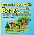 Cover: Learn To Read With Bears In English And Chinese - Karen E Ball