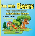 Cover: Fun With Bears In English And Chinese - Karen E Ball