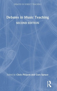 Enlarge image Cover: Debates in Music Teaching - Routledge