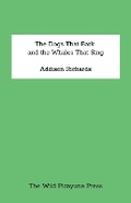 Cover: The Dogs That Bark and the Whales That Sing - Lulu.com