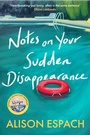 Cover: Notes on Your Sudden Disappearance - Phoenix (an Imprint of The Orion Publishing Group Ltd )