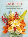 Cover: Crochet A Flower Bouquet - NYU Press