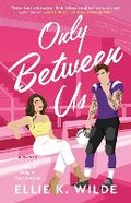 Cover: Only Between Us: Volume 2 - Atria Books