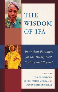 Abbildung von: The Wisdom of Ifá - Bloomsbury eBooks US