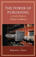Cover: The Power of Publishing in Early Modern Tibetan Buddhism - Lexington Books