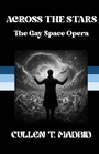 Cover: Across the Stars - Cullen T. Madrid