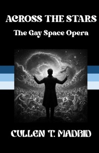 Enlarge image Cover: Across the Stars - Cullen T. Madrid