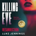 Cover: Killing Eve: Resurrection - Boldwood Books Ltd