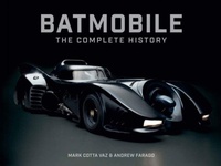 Enlarge image Cover: Batmobile: The Complete History (Revised and Expanded) - Titan Books Ltd