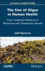 Cover: The Use of Algae in Human Health - Wiley-ISTE