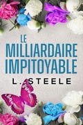 Cover: Le Milliardaire Impitoyable (Bad Boy & Milliardaire, #0) - Laxmi Hariharan