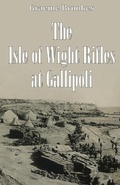 Cover: The Isle of Wight Rifles at Gallipoli - PN Books