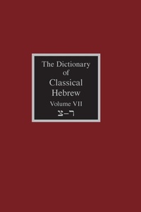 Enlarge image Cover: The Dictionary of Classical Hebrew Volume 7 - Sheffield Phoenix Press Ltd.