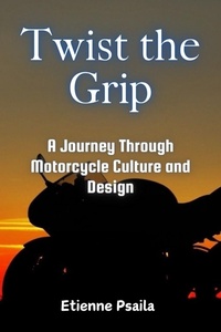 Abbildung von: Twist the Grip - Independently Published