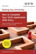 Cover: Getting into University: How to Complete your UCAS Application 2026 Entry - Trotman