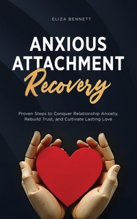 Enlarge image Cover: Anxious Attachment Recovery - Bold Ink Publications