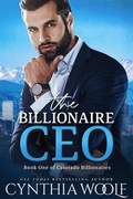Cover: The Billionaire CEO (Colorado Billionaires, #1) - Firehouse Publishing