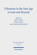 Cover: Urbanism in the Iron Age Levant and Beyond - Mohr Siebeck