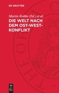 Cover: Die Welt nach dem Ost-West-Konflikt - De Gruyter