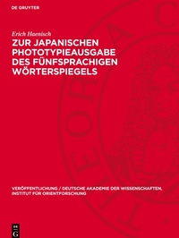 Abbildung von: Zur Japanischen Phototypieausgabe Des Fuenfsprachigen Woerterspiegels - De Gruyter