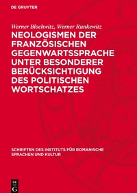 Abbildung von: Neologismen Der Franzoesischen Gegenwartssprache Unter Besonderer Beruecksichtigung Des Politischen Wortschatzes - De Gruyter